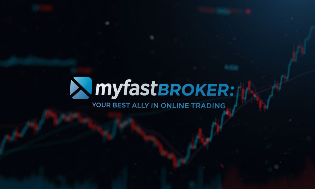 myfastbroker: Your Best Ally in Online Trading