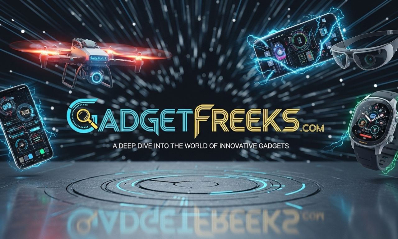 GadgetFreeks.com: A Deep Dive into the World of Innovative Gadgets