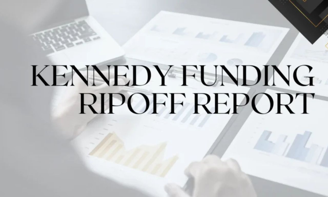 Kennedy Funding Ripoff Report: Review of Consumer Complaints