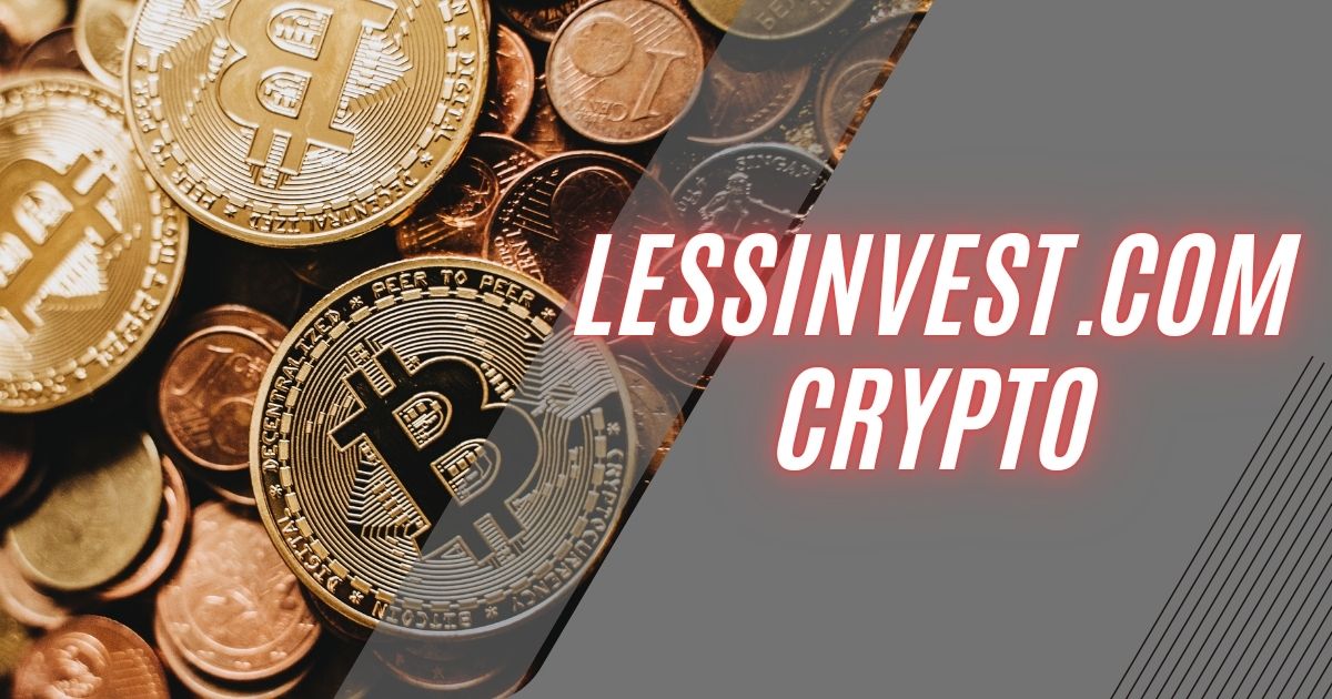 Lessinvest.com crypto: Revolutionizing Crypto Investment for Beginners